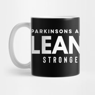 LEAN ON ME Parkinsons Advocates Mug